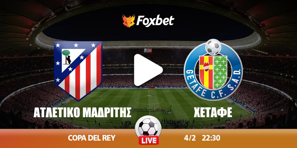 atl-madrid-getafe_foxbet-COPA-DEL-REY-kanali.jpg