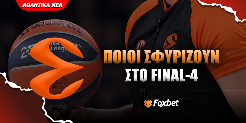 Final-4 Euroleague Diaitites Foxbet.jpg