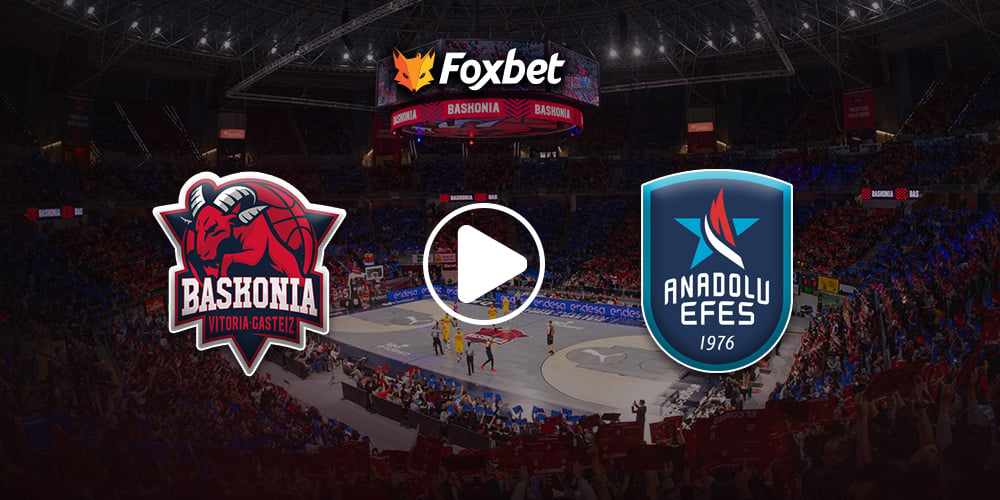 Foxbet-live-stream-basket_baskonia_Efes.jpg