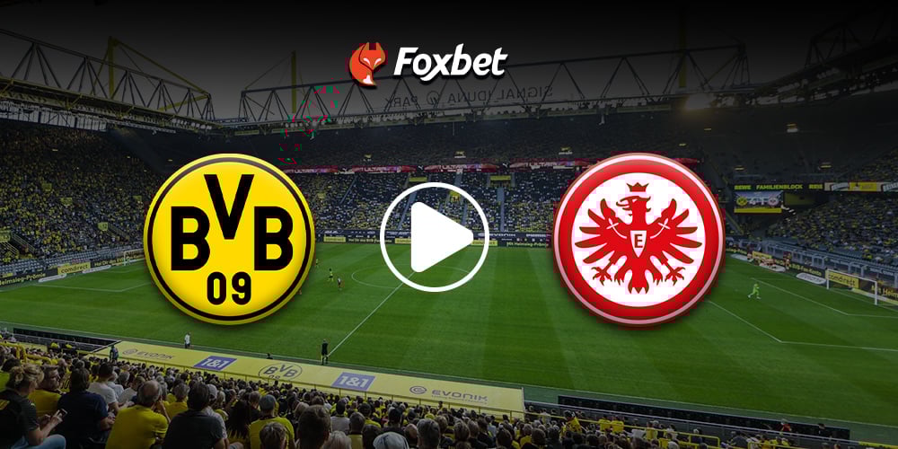 foxbet-live-stream-DORTMUND-EINTRACHT.jpg