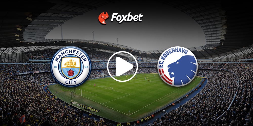 foxbet-live-stream-podosfairo_MAN-CITY-COPENHAGEN.jpg