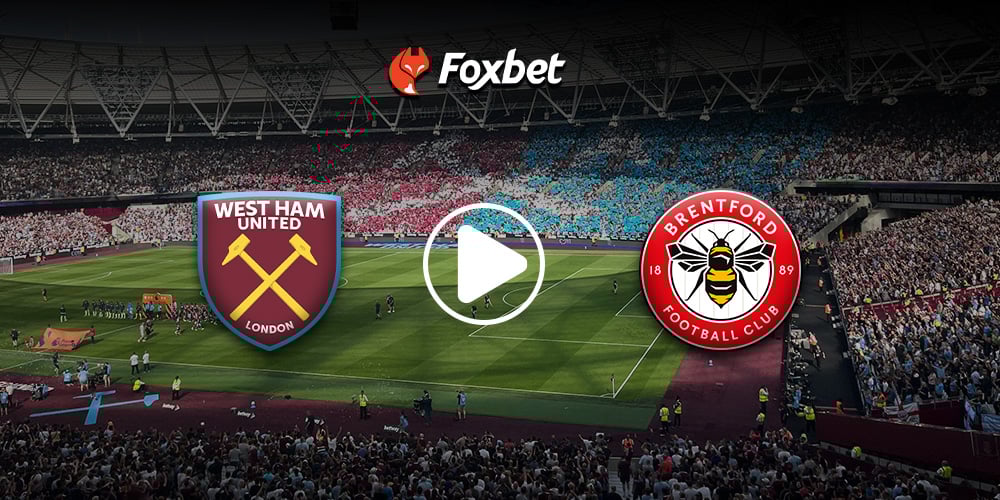 foxbet-live-stream-podosfairo_WESTHAM-BRENTFORD.jpg