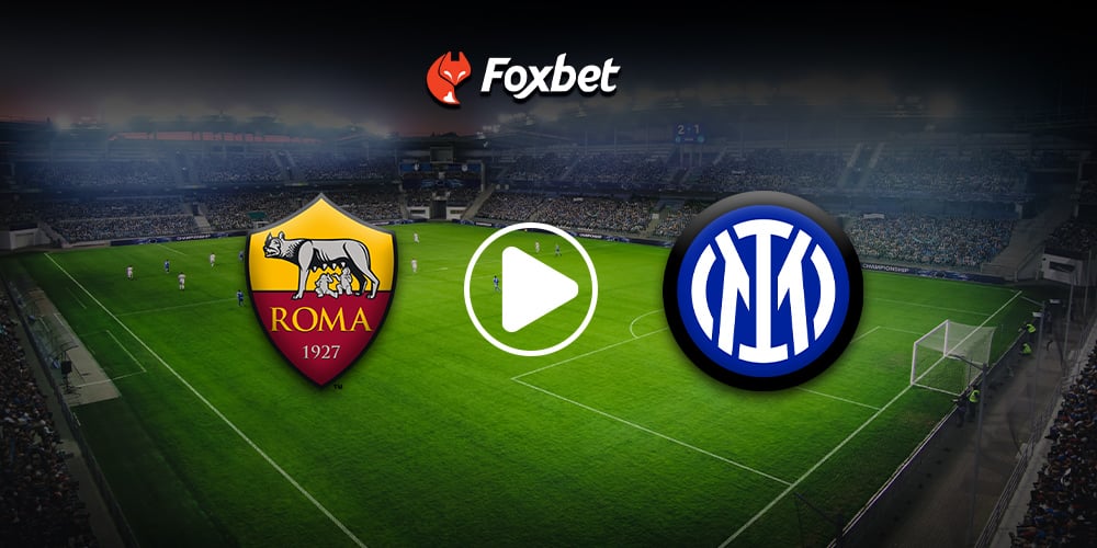 foxbet-live-stream-roma-inter.jpg