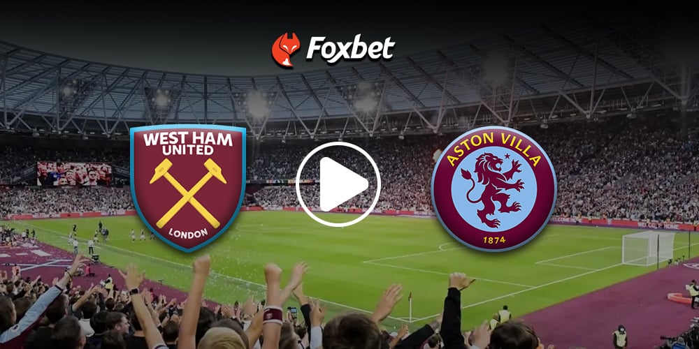 foxbet-live-stream-WESTHAM-ASTONVILA.jpg