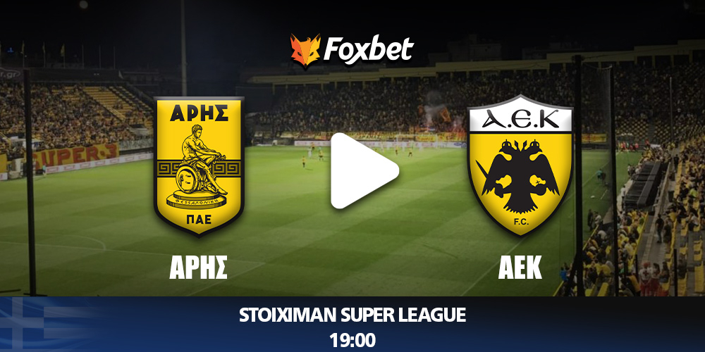 foxbet_SUPER-LEAGUE_kanali_aris-aek.jpg