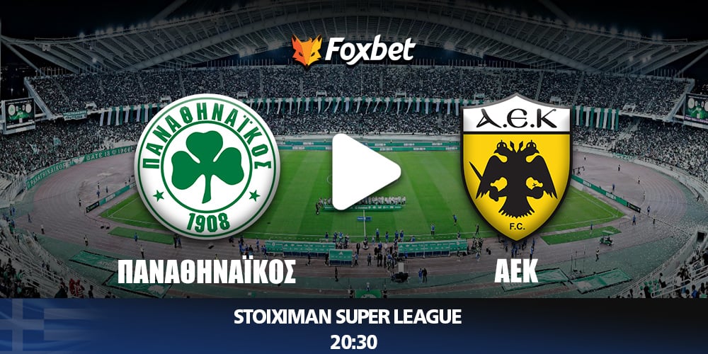 Παναθηναϊκός ΑΕΚ Κανάλι FOxbet.jpg