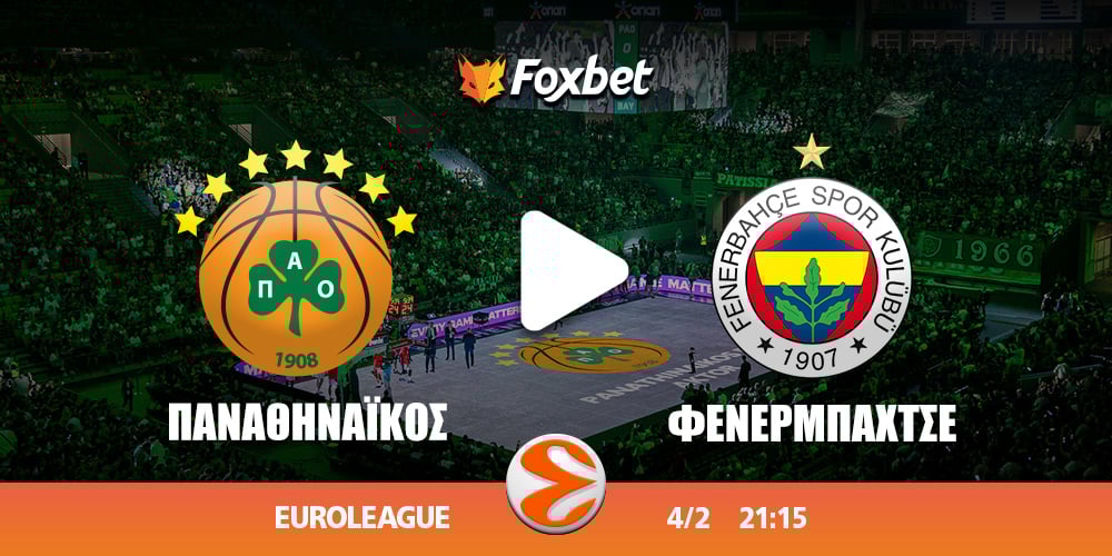 pao-fener_foxbet-EUROLEAGUE-kanali.jpg