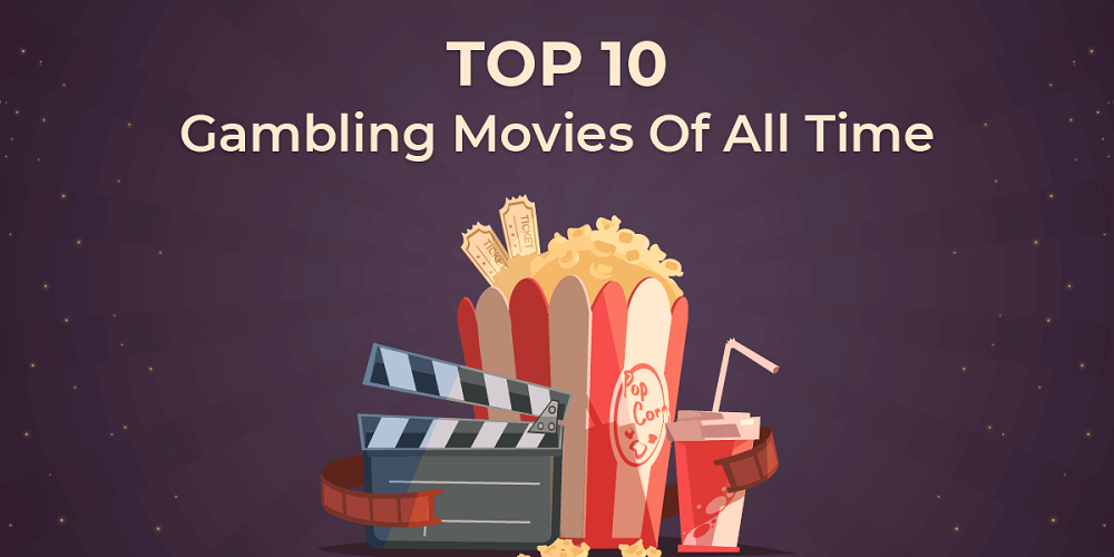 Top-10-gambling-movies-of-all-time fbet.png