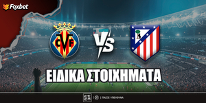 Βιγιαρεάλ - Ατλέτικο foxbet ειδικά.jpg