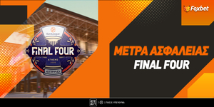 Final Four 2026: Αυξημένα μέτρα ασφαλείας