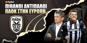 foxbet-pithanoi-antipaloi-paok-new-29-5-2025.png