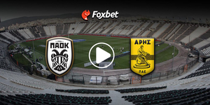 foxbet live stream PAOK-ARIS.jpg