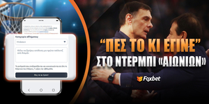 Πες το κι έγινε Foxbet ψαγμένα ειδικά Ολυμπιακός ΠΑΟ.jpg
