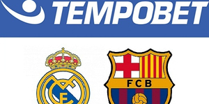 Tempobet: Συνεργασία με Ρεάλ Μαδρίτης  και Μπαρτσελόνα
