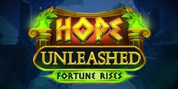 Hope Unleashed Fortune Rises