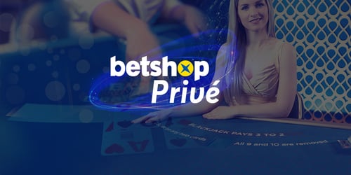 Το νέο αποκλειστικό τραπέζι Blackjack «Betshop Privé» είναι εδώ!