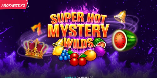 Το Super Hot Mystery Wilds παίζει αποκλειστικά* στη Novibet!