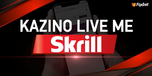 Live Καζίνο με Skrill